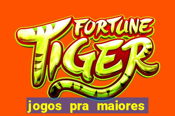 jogos pra maiores de 18