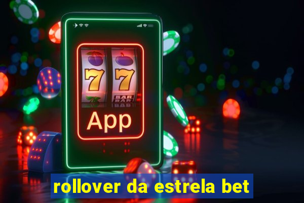 rollover da estrela bet