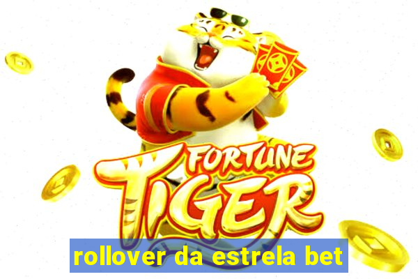 rollover da estrela bet