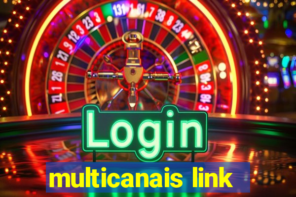 multicanais link