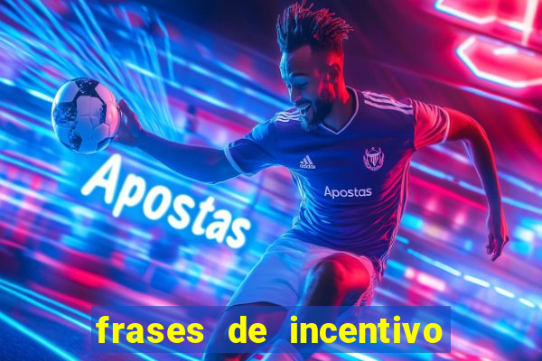 frases de incentivo ao esporte infantil