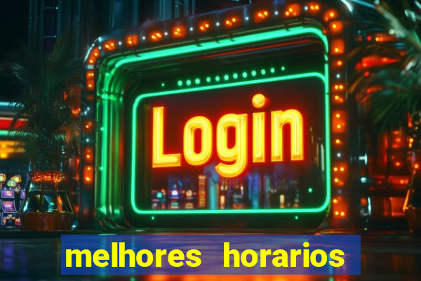 melhores horarios pagantes fortune tiger