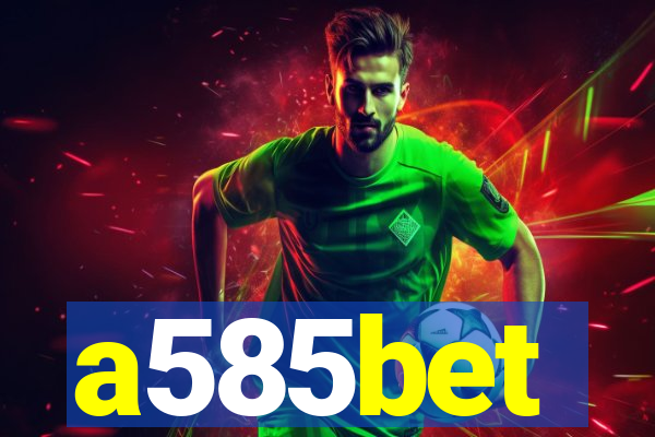 a585bet