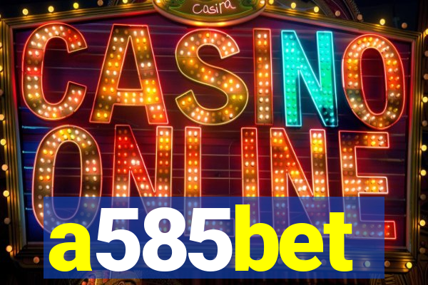 a585bet