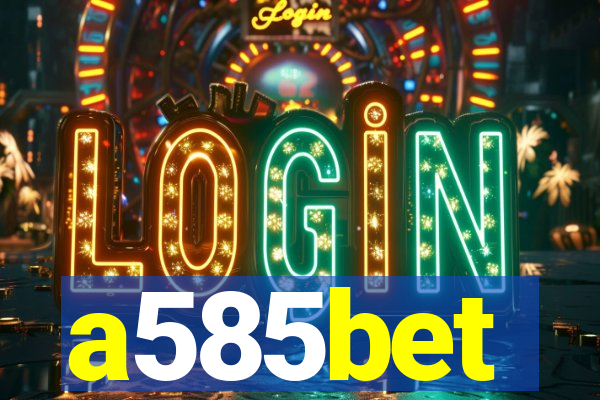 a585bet