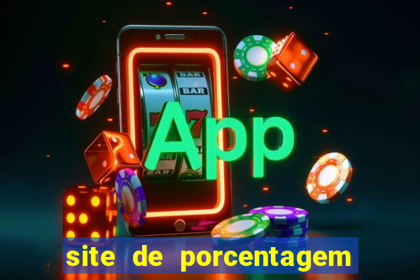 site de porcentagem slots pg