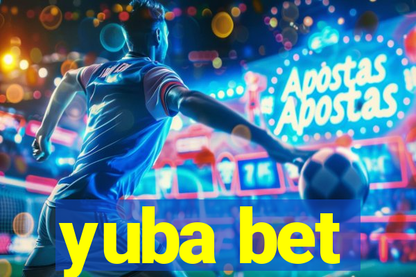 yuba bet