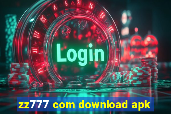 zz777 com download apk