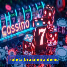 roleta brasileira demo