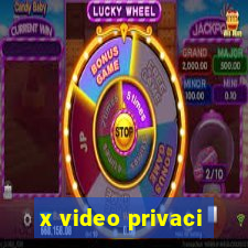 x video privaci