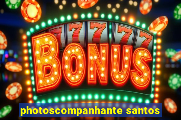 photoscompanhante santos