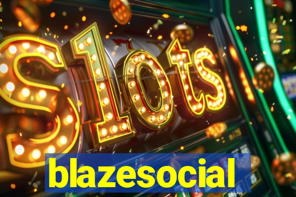 blazesocial