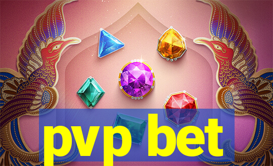 pvp bet