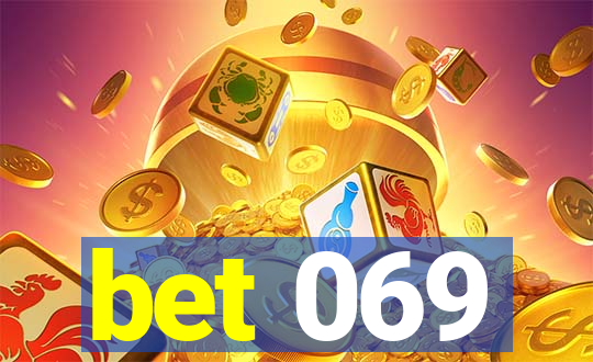 bet 069