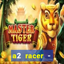 a2 racer - riscando o asfalto filme completo dublado