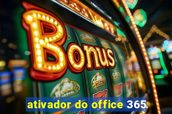 ativador do office 365