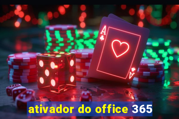 ativador do office 365