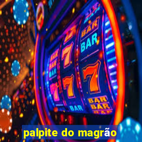 palpite do magrão