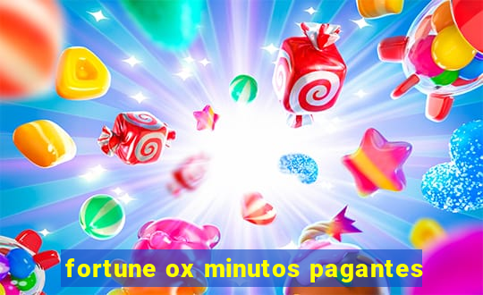 fortune ox minutos pagantes