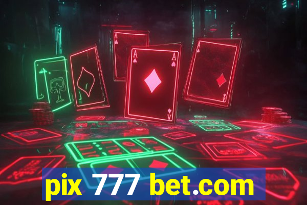 pix 777 bet.com