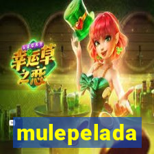 mulepelada