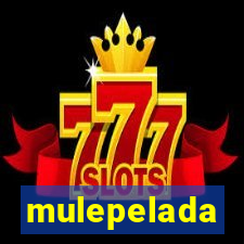 mulepelada