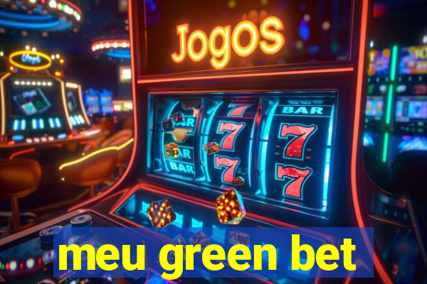 meu green bet