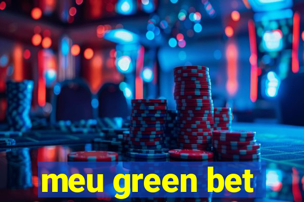 meu green bet