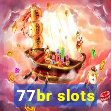 77br slots