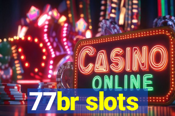 77br slots