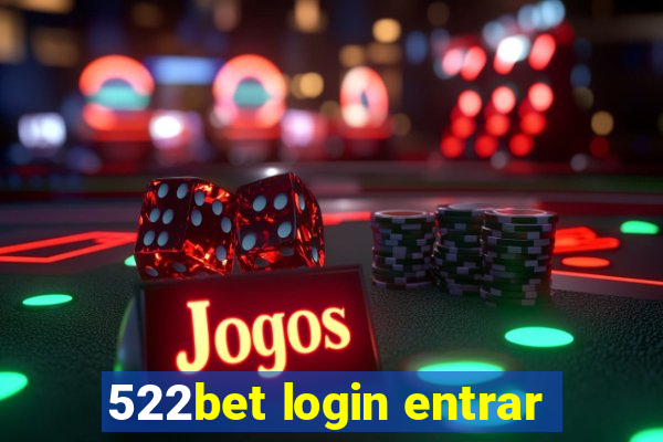 522bet login entrar