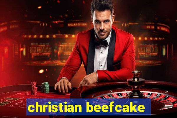 christian beefcake