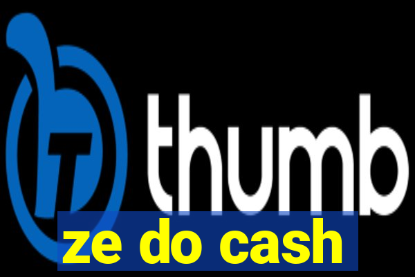 ze do cash