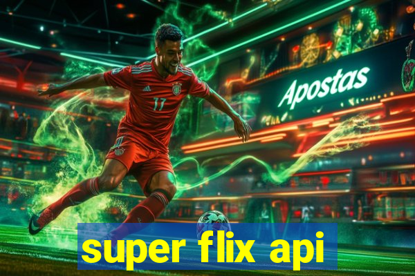 super flix api