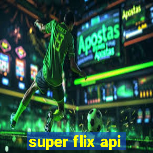 super flix api