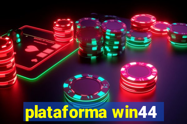 plataforma win44