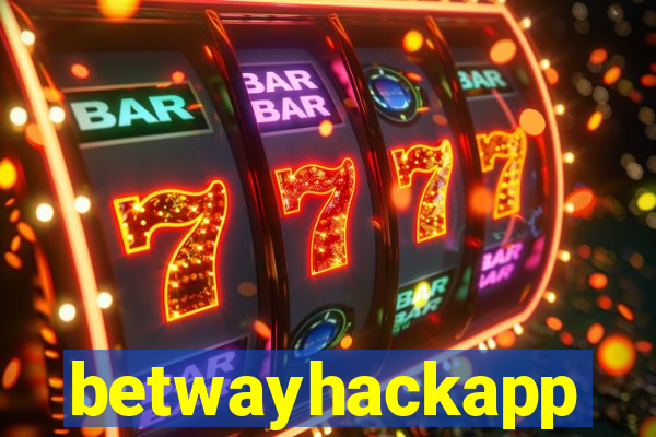 betwayhackapp