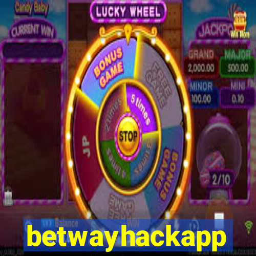 betwayhackapp