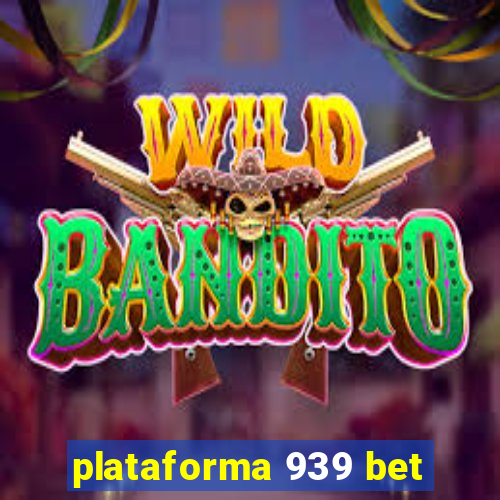 plataforma 939 bet