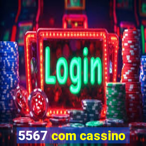 5567 com cassino