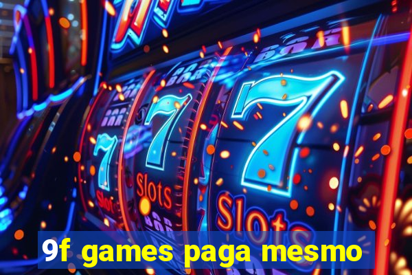 9f games paga mesmo