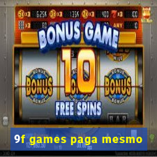 9f games paga mesmo