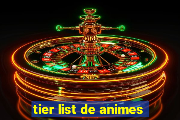 tier list de animes