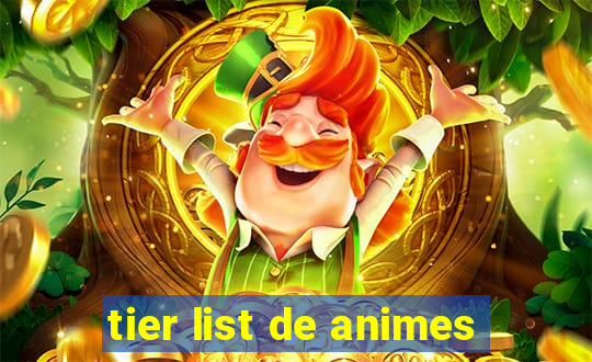 tier list de animes