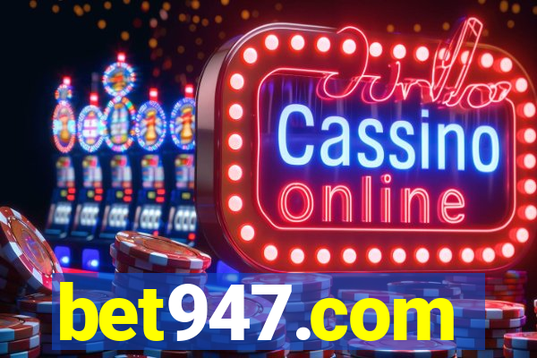 bet947.com