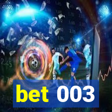 bet 003