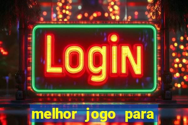 melhor jogo para ganhar dinheiro sem depositar nada