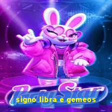 signo libra e gemeos