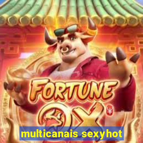 multicanais sexyhot