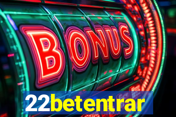 22betentrar